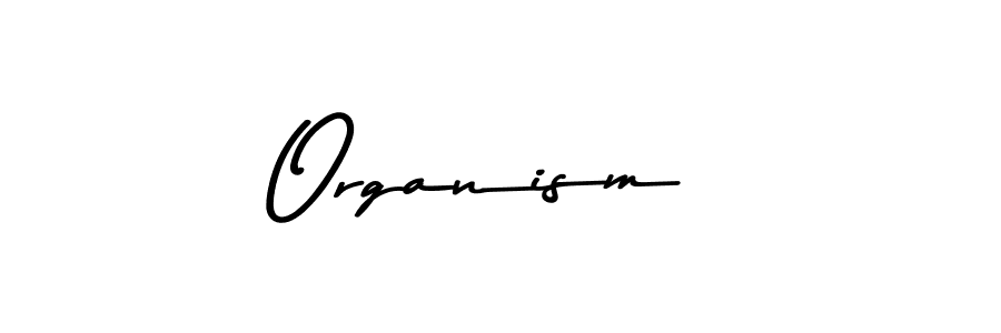 The best way (Asem Kandis PERSONAL USE) to make a short signature is to pick only two or three words in your name. The name Organism  include a total of six letters. For converting this name. Organism  signature style 9 images and pictures png