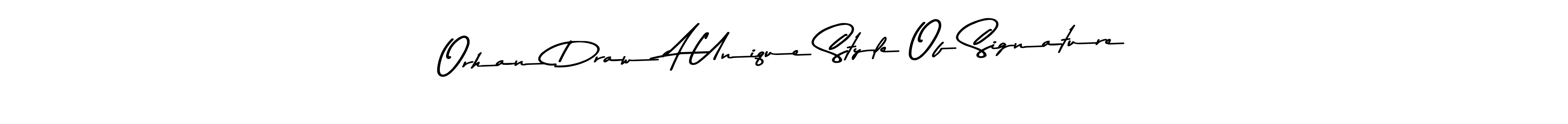 Orhan Draw A Unique Style Of Signature stylish signature style. Best Handwritten Sign (Asem Kandis PERSONAL USE) for my name. Handwritten Signature Collection Ideas for my name Orhan Draw A Unique Style Of Signature. Orhan Draw A Unique Style Of Signature signature style 9 images and pictures png