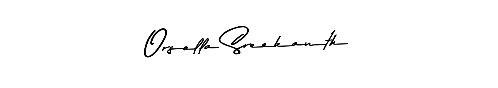 How to make Orsolla Sreekanth name signature. Use Asem Kandis PERSONAL USE style for creating short signs online. This is the latest handwritten sign. Orsolla Sreekanth signature style 9 images and pictures png