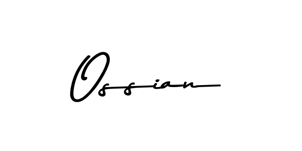 How to make Ossian name signature. Use Asem Kandis PERSONAL USE style for creating short signs online. This is the latest handwritten sign. Ossian signature style 9 images and pictures png