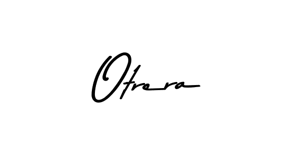 Create a beautiful signature design for name Otrera. With this signature (Asem Kandis PERSONAL USE) fonts, you can make a handwritten signature for free. Otrera signature style 9 images and pictures png