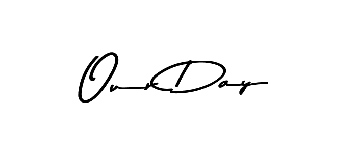 Our Day stylish signature style. Best Handwritten Sign (Asem Kandis PERSONAL USE) for my name. Handwritten Signature Collection Ideas for my name Our Day. Our Day signature style 9 images and pictures png
