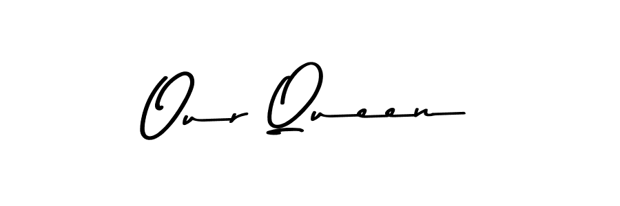 Our Queen stylish signature style. Best Handwritten Sign (Asem Kandis PERSONAL USE) for my name. Handwritten Signature Collection Ideas for my name Our Queen. Our Queen signature style 9 images and pictures png