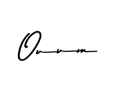 Create a beautiful signature design for name Ouum. With this signature (Asem Kandis PERSONAL USE) fonts, you can make a handwritten signature for free. Ouum signature style 9 images and pictures png