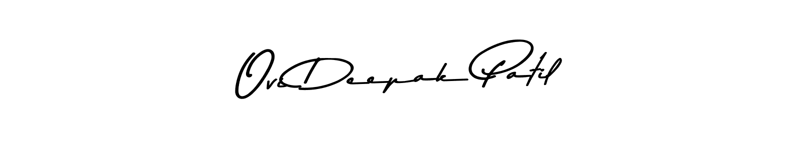 if you are searching for the best signature style for your name Ovi Deepak Patil. so please give up your signature search. here we have designed multiple signature styles  using Asem Kandis PERSONAL USE. Ovi Deepak Patil signature style 9 images and pictures png