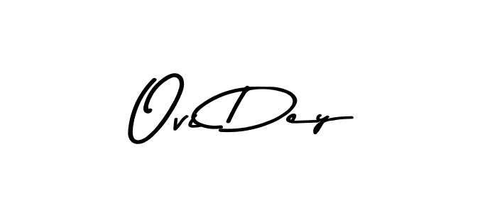 How to make Ovi Dey name signature. Use Asem Kandis PERSONAL USE style for creating short signs online. This is the latest handwritten sign. Ovi Dey signature style 9 images and pictures png