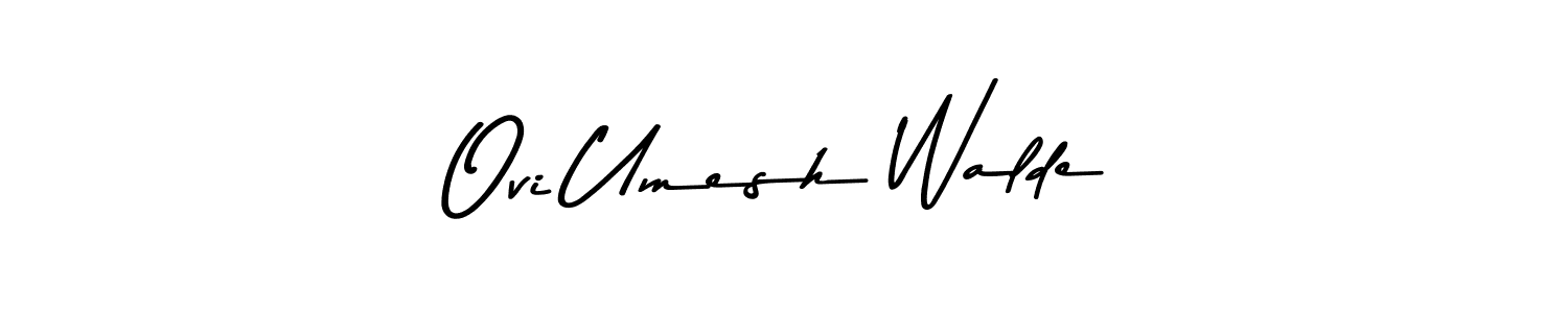 Create a beautiful signature design for name Ovi Umesh Walde. With this signature (Asem Kandis PERSONAL USE) fonts, you can make a handwritten signature for free. Ovi Umesh Walde signature style 9 images and pictures png