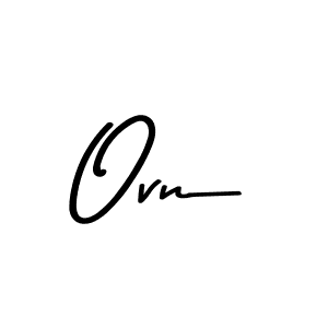 Check out images of Autograph of Ovn name. Actor Ovn Signature Style. Asem Kandis PERSONAL USE is a professional sign style online. Ovn signature style 9 images and pictures png