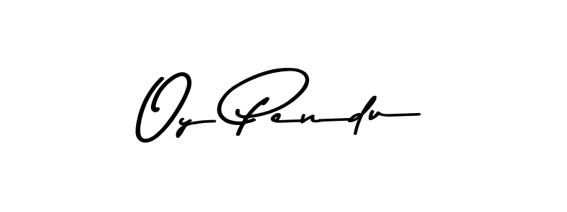 Oy Pendu stylish signature style. Best Handwritten Sign (Asem Kandis PERSONAL USE) for my name. Handwritten Signature Collection Ideas for my name Oy Pendu. Oy Pendu signature style 9 images and pictures png