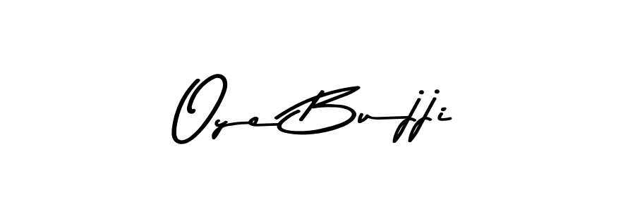 Make a beautiful signature design for name Oye Bujji. Use this online signature maker to create a handwritten signature for free. Oye Bujji signature style 9 images and pictures png