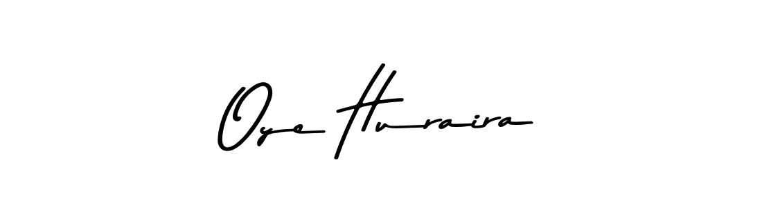 Make a beautiful signature design for name Oye Huraira. Use this online signature maker to create a handwritten signature for free. Oye Huraira signature style 9 images and pictures png