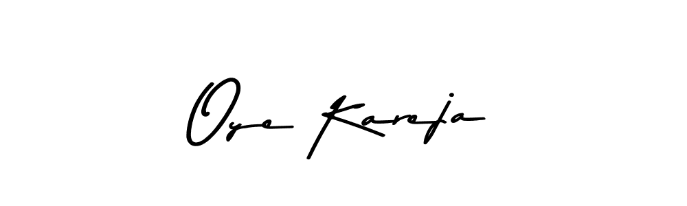 Design your own signature with our free online signature maker. With this signature software, you can create a handwritten (Asem Kandis PERSONAL USE) signature for name Oye Kareja. Oye Kareja signature style 9 images and pictures png