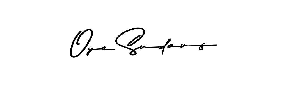 Make a short Oye Sudaus signature style. Manage your documents anywhere anytime using Asem Kandis PERSONAL USE. Create and add eSignatures, submit forms, share and send files easily. Oye Sudaus signature style 9 images and pictures png