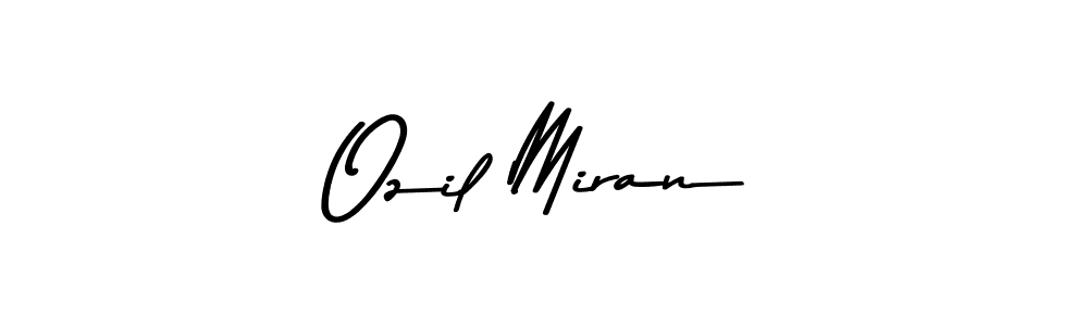 Create a beautiful signature design for name Ozil Miran. With this signature (Asem Kandis PERSONAL USE) fonts, you can make a handwritten signature for free. Ozil Miran signature style 9 images and pictures png