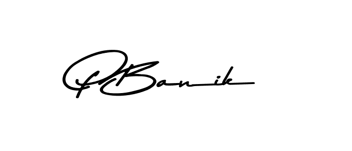 Also we have P Banik name is the best signature style. Create professional handwritten signature collection using Asem Kandis PERSONAL USE autograph style. P Banik signature style 9 images and pictures png