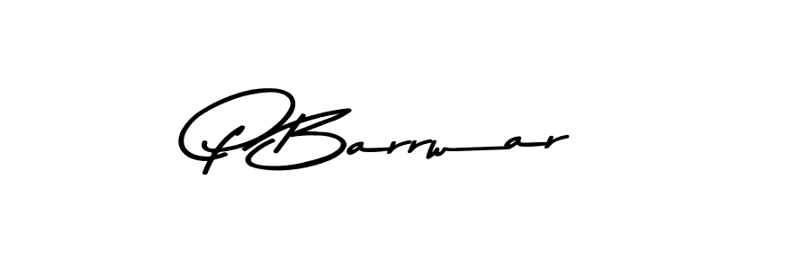 Create a beautiful signature design for name P Barrwar. With this signature (Asem Kandis PERSONAL USE) fonts, you can make a handwritten signature for free. P Barrwar signature style 9 images and pictures png