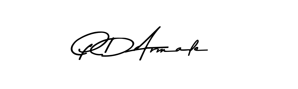 Create a beautiful signature design for name P D Armale. With this signature (Asem Kandis PERSONAL USE) fonts, you can make a handwritten signature for free. P D Armale signature style 9 images and pictures png