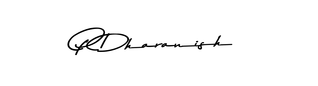 Asem Kandis PERSONAL USE is a professional signature style that is perfect for those who want to add a touch of class to their signature. It is also a great choice for those who want to make their signature more unique. Get P Dharanish name to fancy signature for free. P Dharanish signature style 9 images and pictures png
