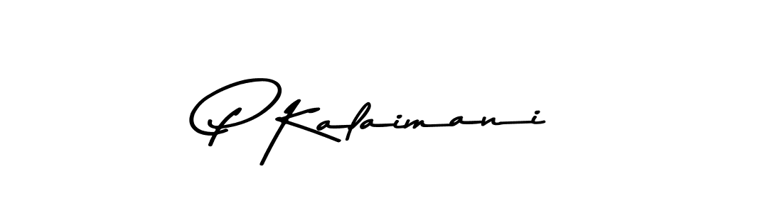 Design your own signature with our free online signature maker. With this signature software, you can create a handwritten (Asem Kandis PERSONAL USE) signature for name P Kalaimani. P Kalaimani signature style 9 images and pictures png