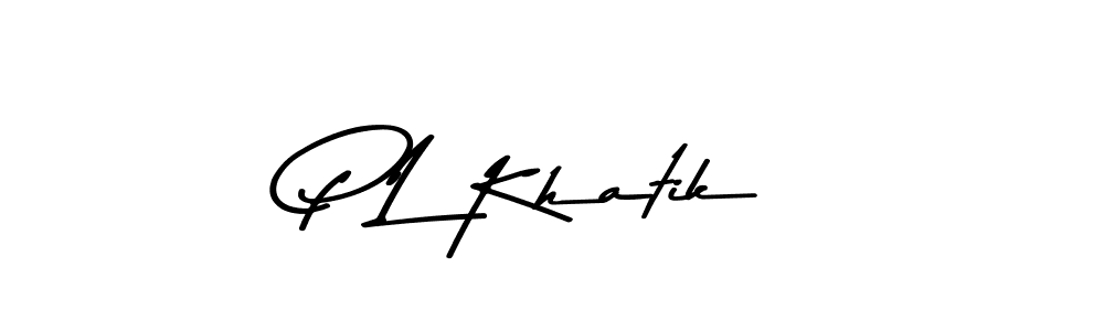 Also You can easily find your signature by using the search form. We will create P L Khatik name handwritten signature images for you free of cost using Asem Kandis PERSONAL USE sign style. P L Khatik signature style 9 images and pictures png