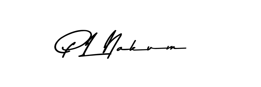 Make a beautiful signature design for name P L Nakum. With this signature (Asem Kandis PERSONAL USE) style, you can create a handwritten signature for free. P L Nakum signature style 9 images and pictures png