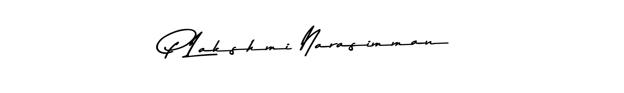 How to make P Lakshmi Narasimman name signature. Use Asem Kandis PERSONAL USE style for creating short signs online. This is the latest handwritten sign. P Lakshmi Narasimman signature style 9 images and pictures png