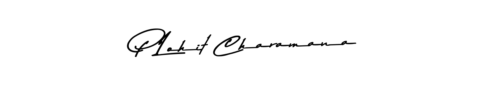 Make a beautiful signature design for name P Lohit Charamana. With this signature (Asem Kandis PERSONAL USE) style, you can create a handwritten signature for free. P Lohit Charamana signature style 9 images and pictures png