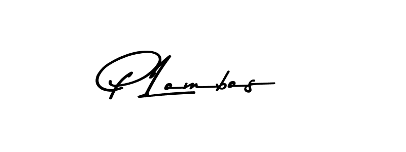 Use a signature maker to create a handwritten signature online. With this signature software, you can design (Asem Kandis PERSONAL USE) your own signature for name P Lombos. P Lombos signature style 9 images and pictures png