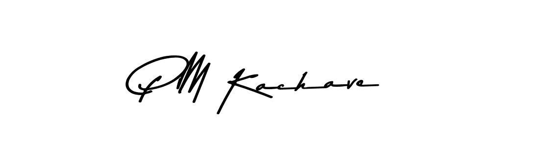 Make a short P M Kachave signature style. Manage your documents anywhere anytime using Asem Kandis PERSONAL USE. Create and add eSignatures, submit forms, share and send files easily. P M Kachave signature style 9 images and pictures png