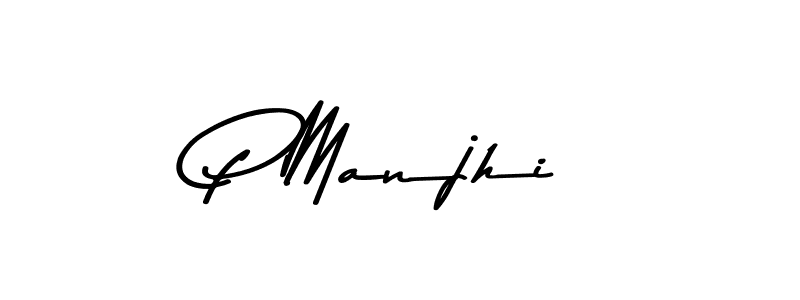 Create a beautiful signature design for name P Manjhi. With this signature (Asem Kandis PERSONAL USE) fonts, you can make a handwritten signature for free. P Manjhi signature style 9 images and pictures png