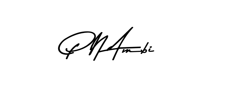 Create a beautiful signature design for name P N Ambi. With this signature (Asem Kandis PERSONAL USE) fonts, you can make a handwritten signature for free. P N Ambi signature style 9 images and pictures png