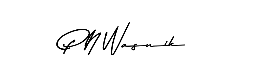 Create a beautiful signature design for name P N Wasnik. With this signature (Asem Kandis PERSONAL USE) fonts, you can make a handwritten signature for free. P N Wasnik signature style 9 images and pictures png