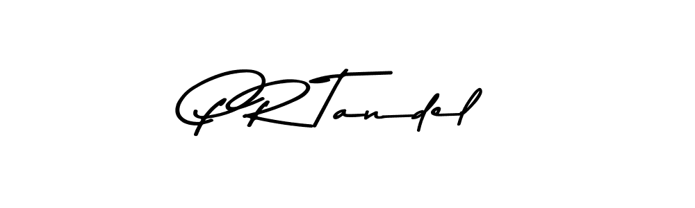 Make a beautiful signature design for name P R Tandel. With this signature (Asem Kandis PERSONAL USE) style, you can create a handwritten signature for free. P R Tandel signature style 9 images and pictures png