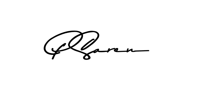 Make a beautiful signature design for name P Saren. With this signature (Asem Kandis PERSONAL USE) style, you can create a handwritten signature for free. P Saren signature style 9 images and pictures png
