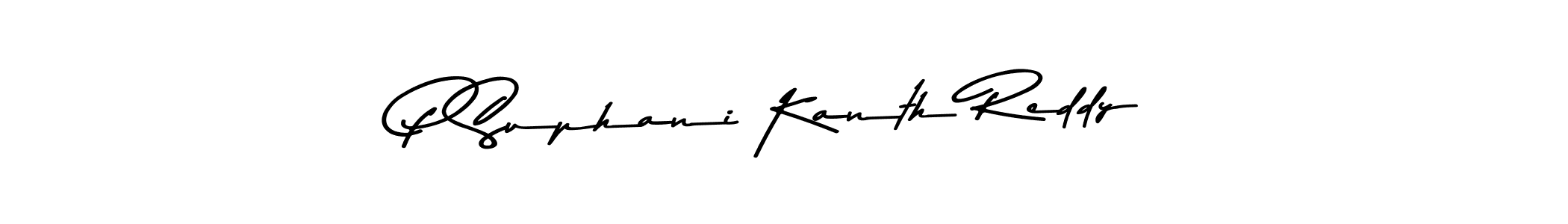 Use a signature maker to create a handwritten signature online. With this signature software, you can design (Asem Kandis PERSONAL USE) your own signature for name P Suphani Kanth Reddy. P Suphani Kanth Reddy signature style 9 images and pictures png
