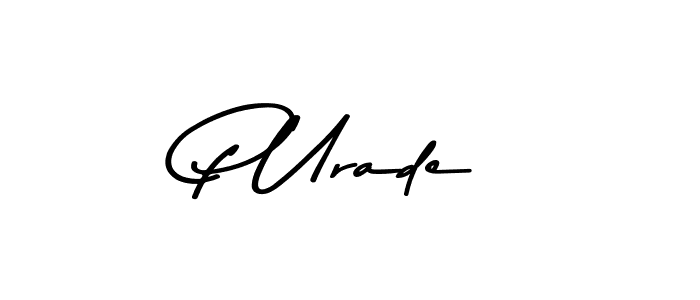 Also You can easily find your signature by using the search form. We will create P Urade name handwritten signature images for you free of cost using Asem Kandis PERSONAL USE sign style. P Urade signature style 9 images and pictures png