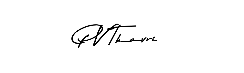 Create a beautiful signature design for name P V Thavri. With this signature (Asem Kandis PERSONAL USE) fonts, you can make a handwritten signature for free. P V Thavri signature style 9 images and pictures png