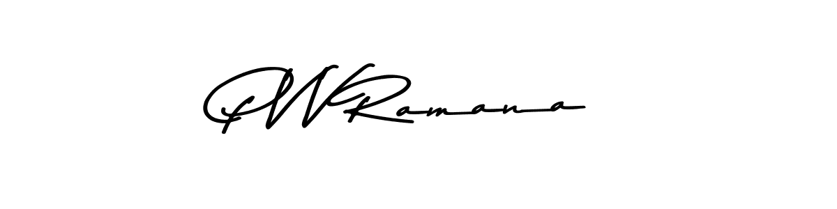 Use a signature maker to create a handwritten signature online. With this signature software, you can design (Asem Kandis PERSONAL USE) your own signature for name P V V Ramana. P V V Ramana signature style 9 images and pictures png