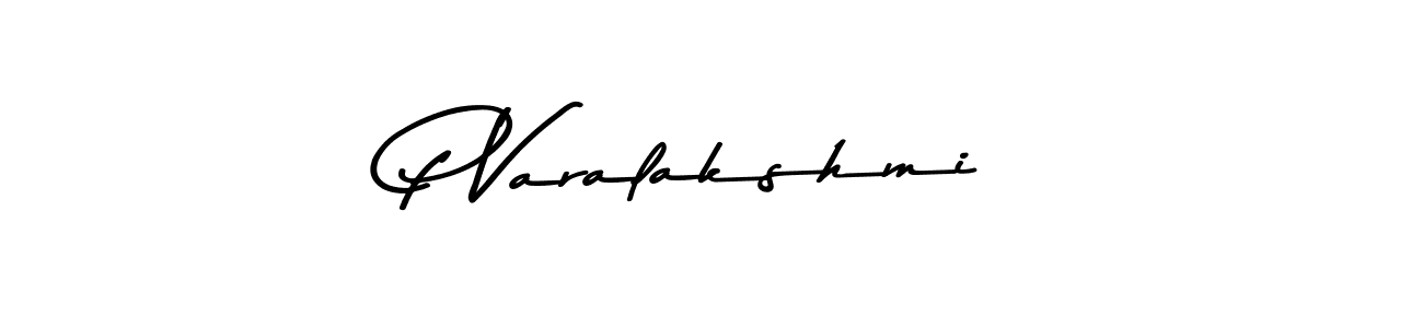 Make a beautiful signature design for name P Varalakshmi. With this signature (Asem Kandis PERSONAL USE) style, you can create a handwritten signature for free. P Varalakshmi signature style 9 images and pictures png