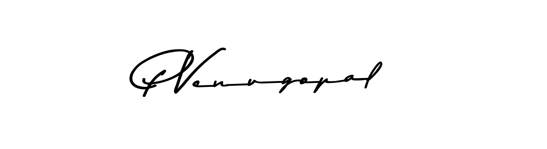 Create a beautiful signature design for name P Venugopal. With this signature (Asem Kandis PERSONAL USE) fonts, you can make a handwritten signature for free. P Venugopal signature style 9 images and pictures png