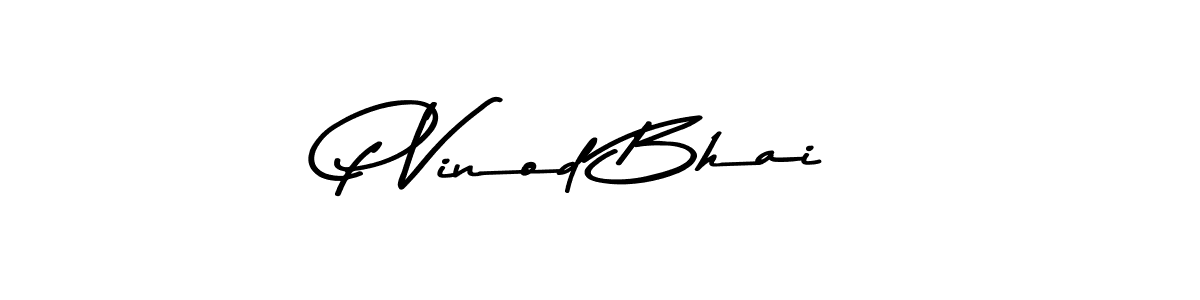 Once you've used our free online signature maker to create your best signature Asem Kandis PERSONAL USE style, it's time to enjoy all of the benefits that P Vinod Bhai name signing documents. P Vinod Bhai signature style 9 images and pictures png