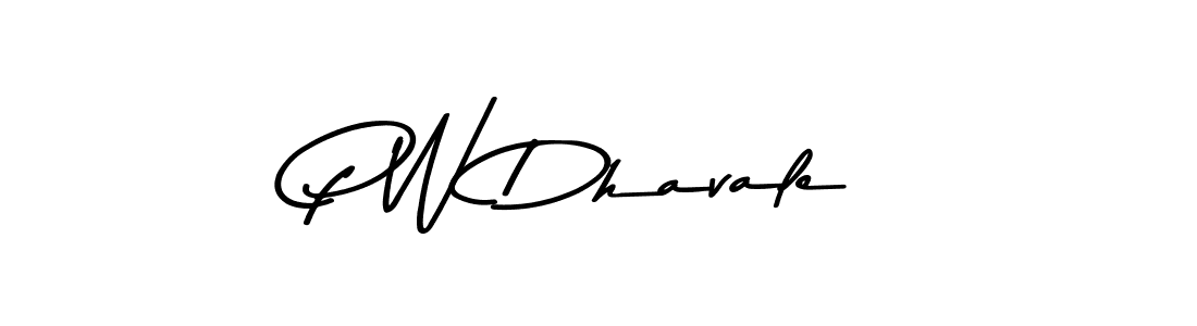 Also we have P W Dhavale name is the best signature style. Create professional handwritten signature collection using Asem Kandis PERSONAL USE autograph style. P W Dhavale signature style 9 images and pictures png