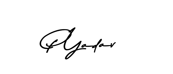 Create a beautiful signature design for name P Yadav. With this signature (Asem Kandis PERSONAL USE) fonts, you can make a handwritten signature for free. P Yadav signature style 9 images and pictures png