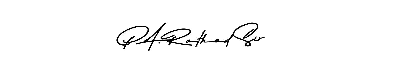 How to make P. A. Rathod Sir name signature. Use Asem Kandis PERSONAL USE style for creating short signs online. This is the latest handwritten sign. P. A. Rathod Sir signature style 9 images and pictures png