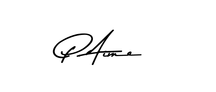 Also we have P. Aime name is the best signature style. Create professional handwritten signature collection using Asem Kandis PERSONAL USE autograph style. P. Aime signature style 9 images and pictures png