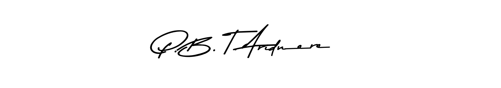 Design your own signature with our free online signature maker. With this signature software, you can create a handwritten (Asem Kandis PERSONAL USE) signature for name P. B. T. Aridnere. P. B. T. Aridnere signature style 9 images and pictures png