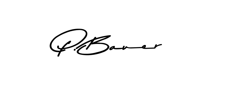 P. Bauer stylish signature style. Best Handwritten Sign (Asem Kandis PERSONAL USE) for my name. Handwritten Signature Collection Ideas for my name P. Bauer. P. Bauer signature style 9 images and pictures png