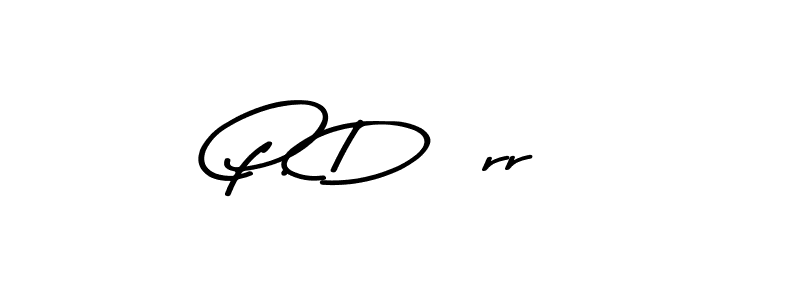 You should practise on your own different ways (Asem Kandis PERSONAL USE) to write your name (P. Dörr) in signature. don't let someone else do it for you. P. Dörr signature style 9 images and pictures png