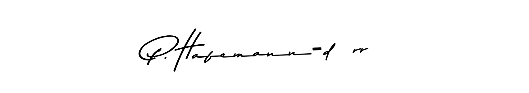 How to make P. Hafemann-dörr name signature. Use Asem Kandis PERSONAL USE style for creating short signs online. This is the latest handwritten sign. P. Hafemann-dörr signature style 9 images and pictures png