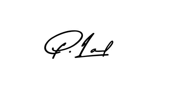 You should practise on your own different ways (Asem Kandis PERSONAL USE) to write your name (P. Lal) in signature. don't let someone else do it for you. P. Lal signature style 9 images and pictures png